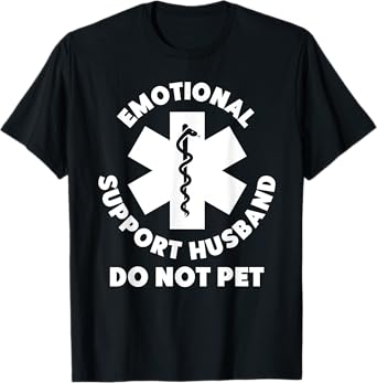 Emotional Support Husband Do Not Pet Funny T-Shirt