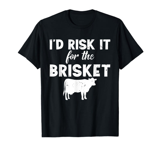 Funny Vintage Smoke Brisket Id Risk it For the Brisket T-Shirt