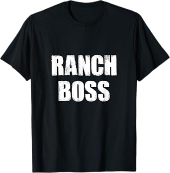 Ranch Boss Barn Cowboy Cattle Farm Rancher T-Shirt