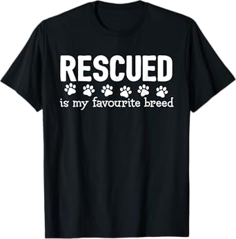 Rescued IS My Favorite Breed T-Shirt