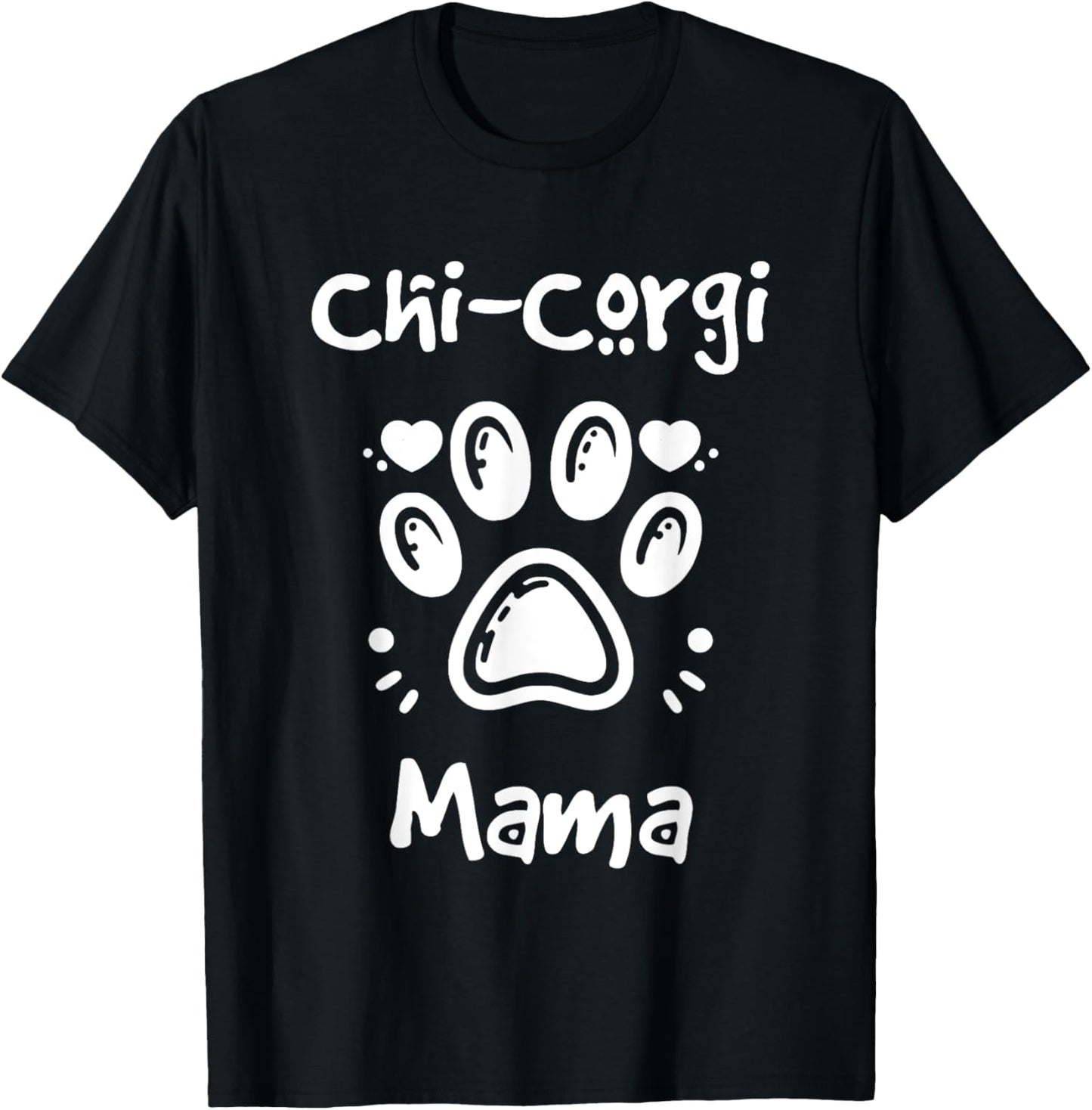 Chi-Corgi Mama Chihuahua Pembroke Welsh Corgi Mix Dog Owner T-Shirt
