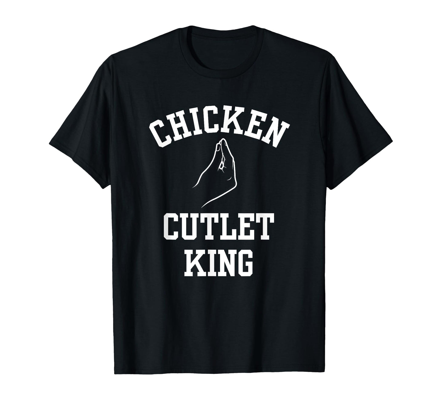 Chicken Cutlet King Funny Italian Hand, Italian Foodie T-Shirt