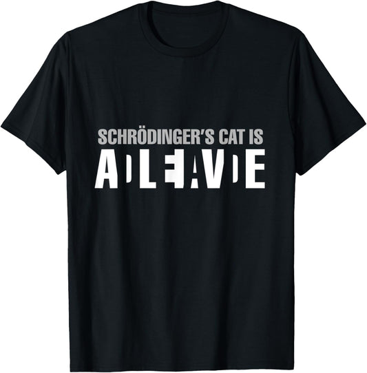 Schrodinger's Cat Is Alive Dead Paradox Science Geek T-Shirt