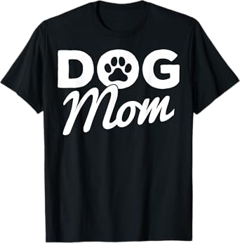 Womens Dog Mom Dog Paw Proud Dog Owner Mom Dog Lovers T-Shirt