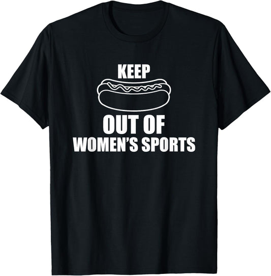 Keep Hotdog Out Of Women's Sports Foodie Food Served T-Shirt