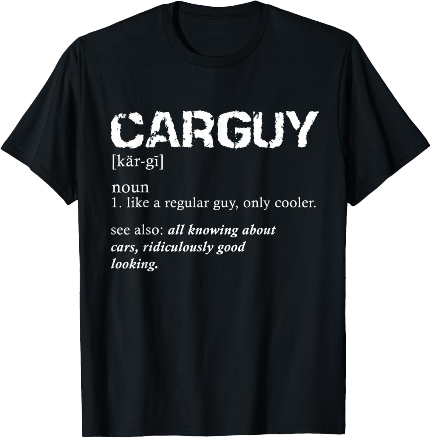 Funny Car Guy Car Guy Definition Gear Head T-Shirt