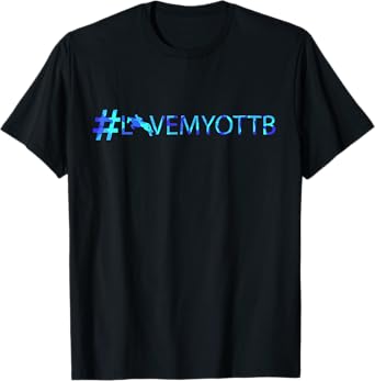 OTTB T-shirt, Hashtag, I love my OTTB, Horse lover gift
