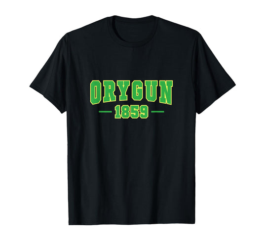 Oregon, Since 1859 Oregon lover's, Pronounced ORYGUN T-Shirt