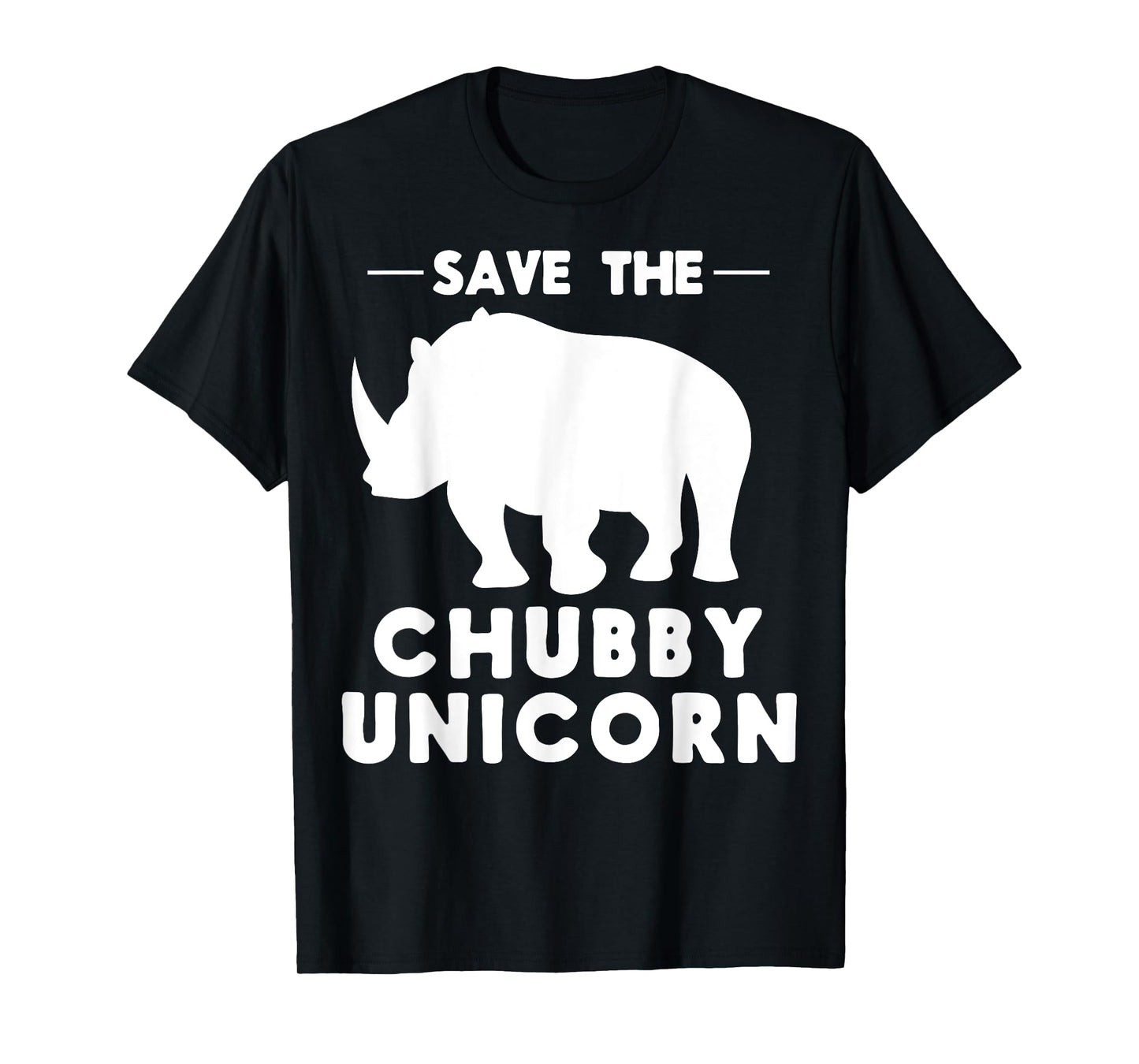 Easy Funny Joke Gifts Apparel and Rhino Stuff Save the Chubby Unicorn T-Shirt, Small
