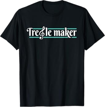 Treble Maker - Piano Player Pianist Classical Music Lover T-Shirt