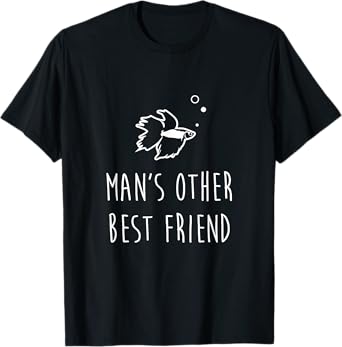 Betta Fish Shirt, Man's Best Friend Funny Cute Pet Owner