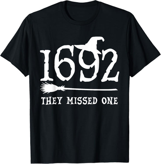 1692 They Missed One Halloween Feminist Witch Trials Womens T-Shirt