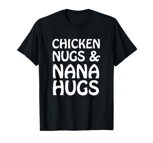 Chicken Nugs And Nana Hugs Funny Cute Kids Lt. T-Shirt