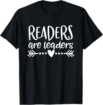 Readers Are Leaders - Funny Librarian Teacher T-Shirt