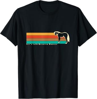 Let's Talk Quarter Horses | NickerStickers AQHA Equestrian T-Shirt