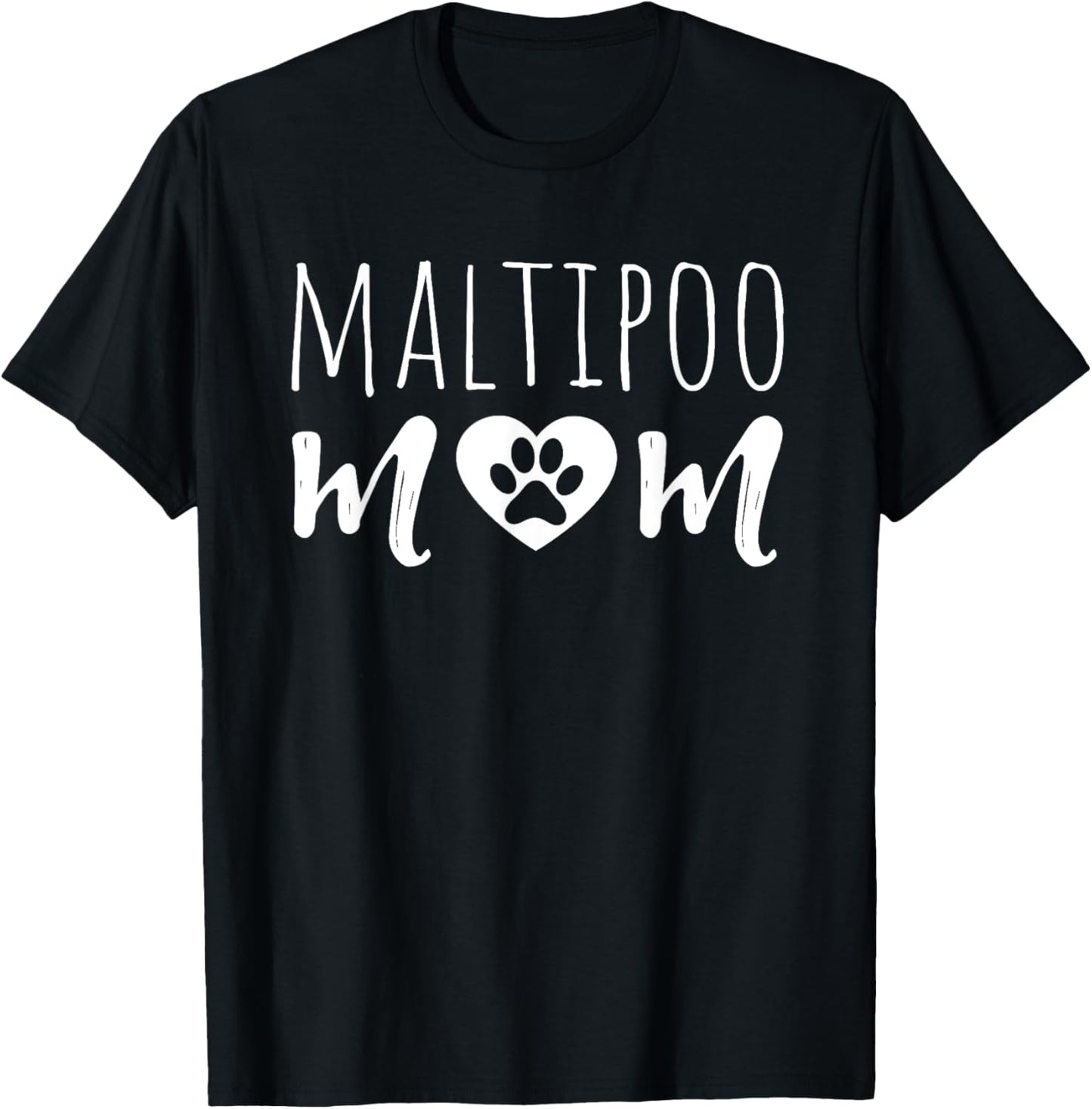 Maltipoo Mom Dog Owner Mother Maltipoo Mama Dad Grandmother T-Shirt