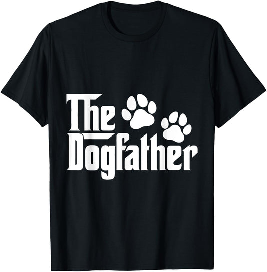 The Dogfather Dog Father Dad T-Shirt