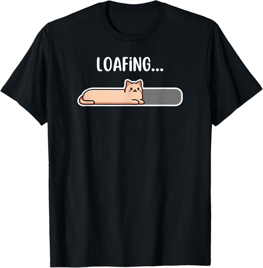 Cat, loading screen, just cat loaf that is a loafing cat T-Shirt
