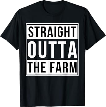 Straight Outta Farm Funny Farmer Animal Lover T-Shirt