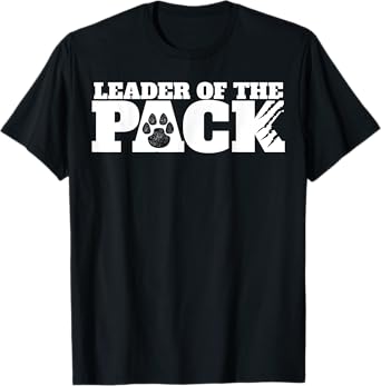 Wolf Pack Gift T-Shirt | Leader of The Pack Paw Print TShirt T-Shirt