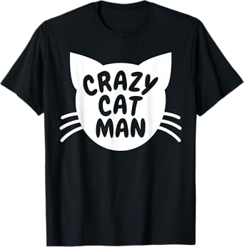 Crazy Cat Man T Shirt T-Shirt