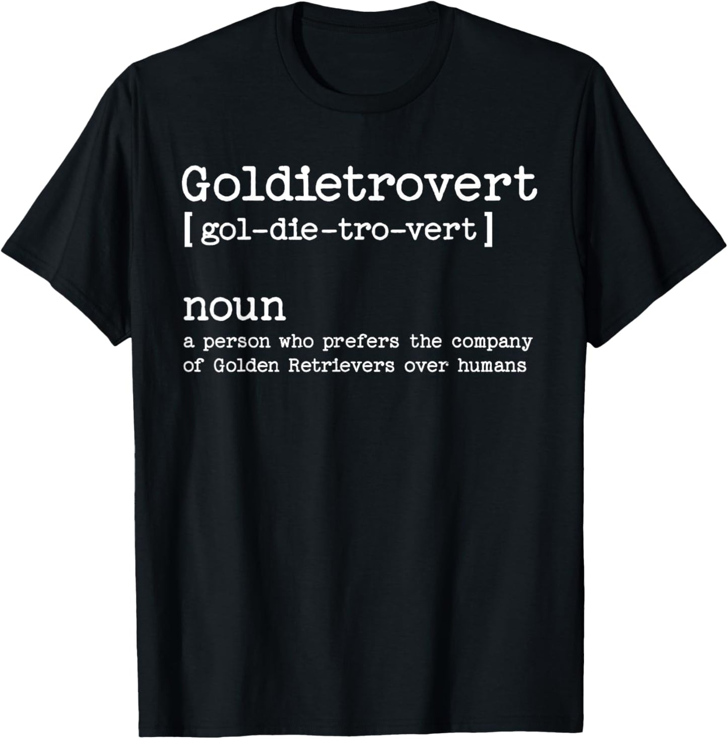 Funny Golden Retriever Dog T-Shirt
