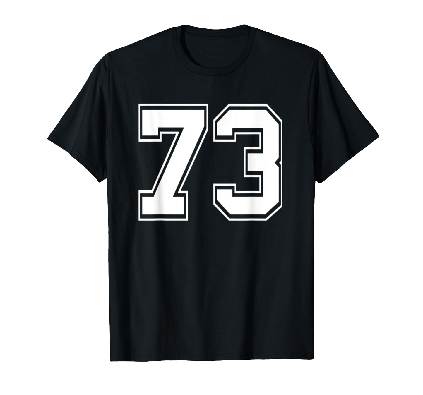 Number 73 TShirt Baseball Football Soccer Birthday T-Shirt