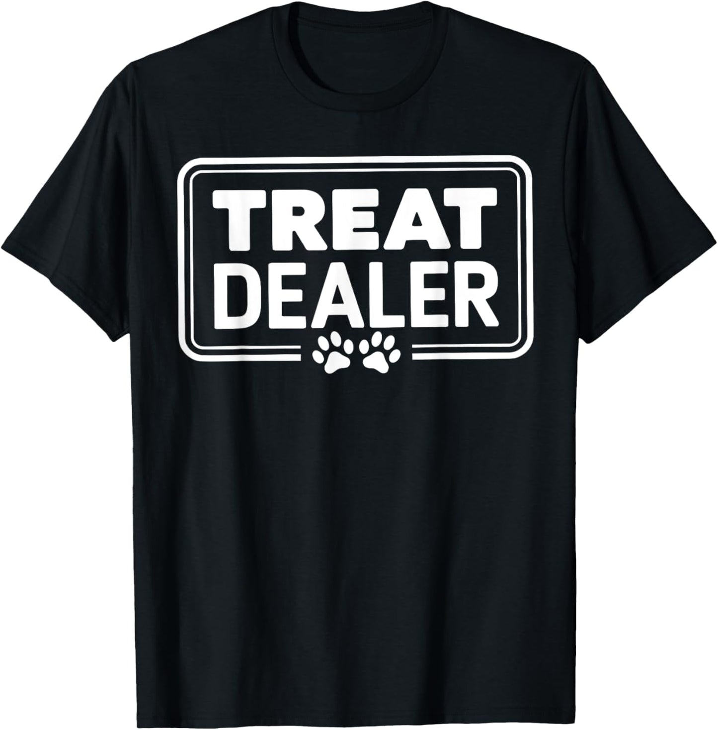 Treat Dealer Funny Pet Lover Shirt With Paw Print Design T-Shirt