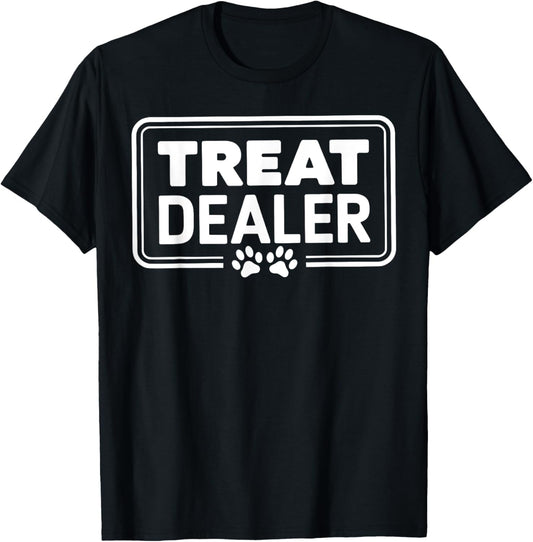 Treat Dealer Funny Pet Lover Shirt With Paw Print Design T-Shirt