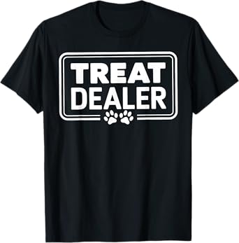 Treat Dealer Funny Pet Lover Shirt With Paw Print Design T-Shirt