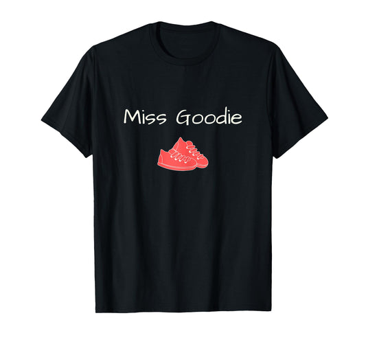 Miss Goodie 2 Shoes Cute Girly T-Shirt T-Shirt