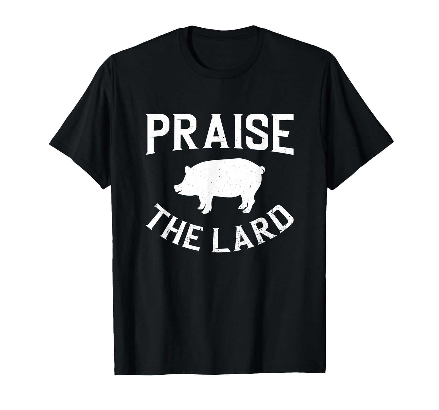 Praise The lard | BBQ T-Shirt