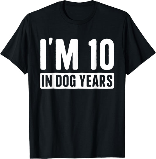 I'm 10 in Dog Years 70 Grandma Grandpa 70th Birthday T-Shirt