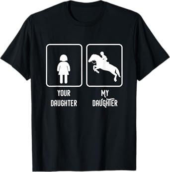 Equestrian Rider Daughter T-Shirt Horse Show Mom and Dad Tee T-Shirt