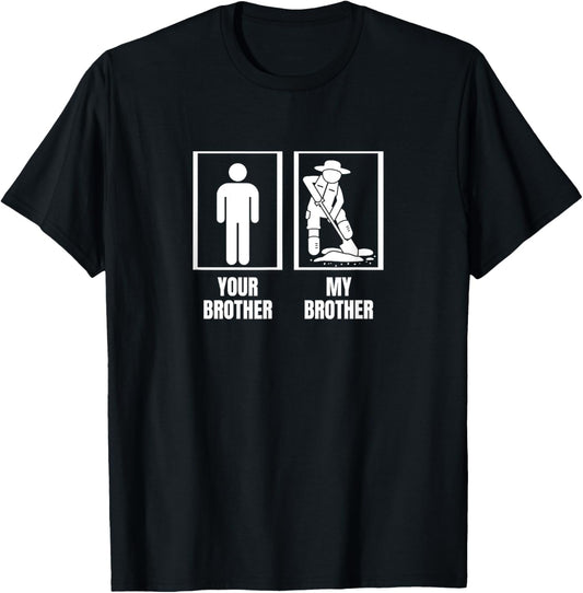 Paleontology Your Brother My Brother Funny Paleontologist T-Shirt