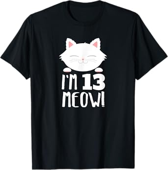 Cat Birthday Gift Girl 13th Birthday: Age 13 Years Kids Gift T-Shirt