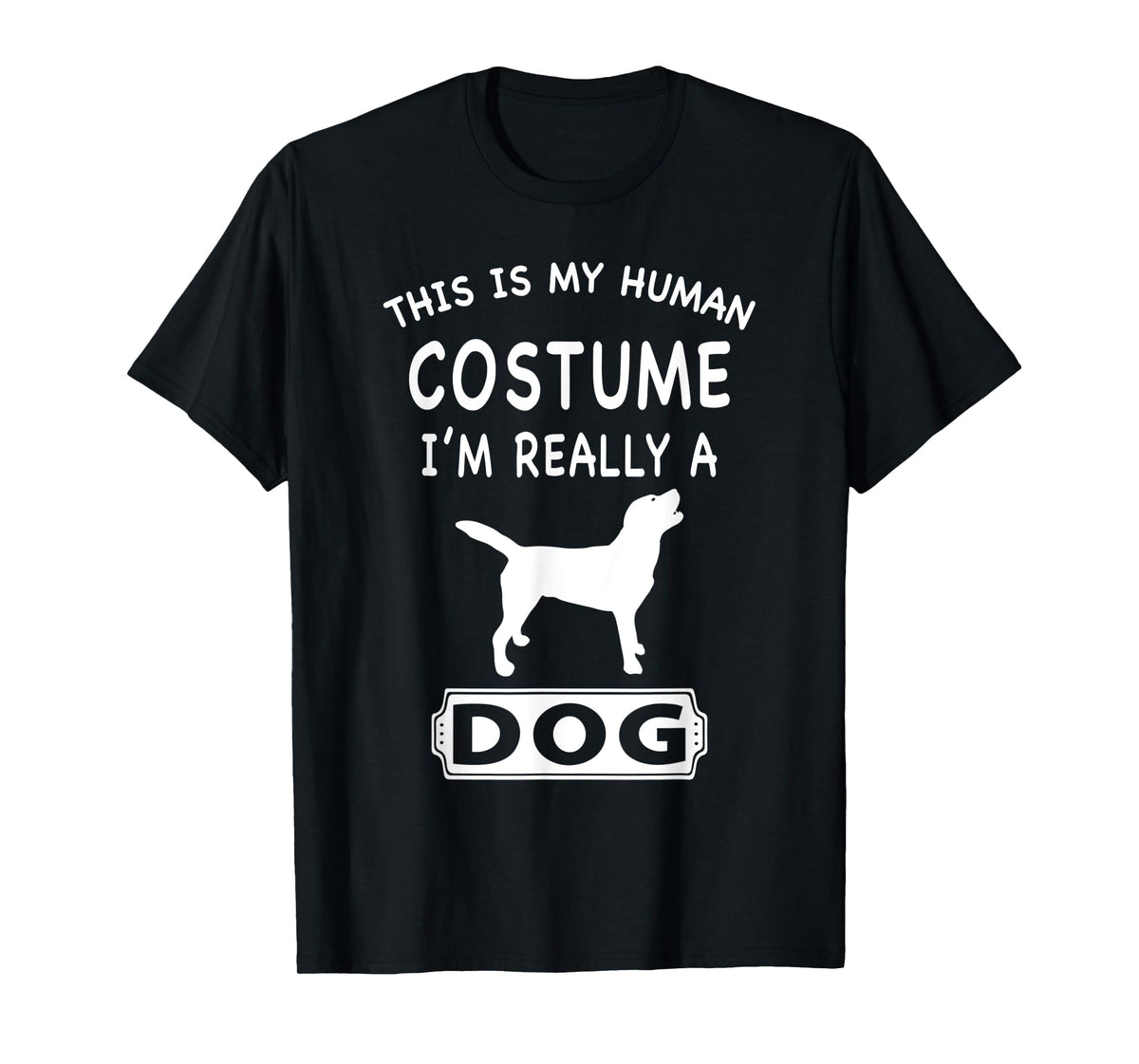 This Is My Human Costume I'm Really A Dog Lover Funny Gift T-Shirt