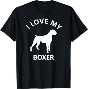 I Love My Boxer Dog Shirt Dogs Lover Pet Owner Mom Dad Cool T-Shirt for Men Women Kids
