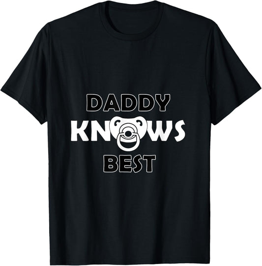 AB DL Daddy Knows Best T-Shirt