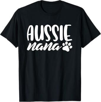 Aussie Shepherd Nana Dog Grandma Australian Dog Lover Gifts Men Women Girls Kids T-Shirt