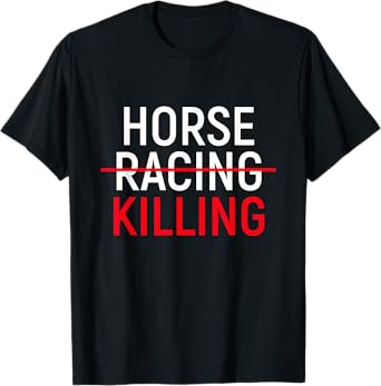 Anti Horse Racing T-Shirt | Save Racehorses Equestrian Tee T-Shirt