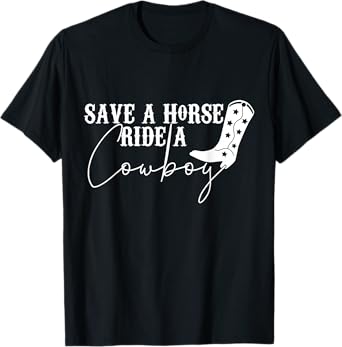 Save A Horse Ride A Cowboy, Bachelorette Party, Bridal Party T-Shirt