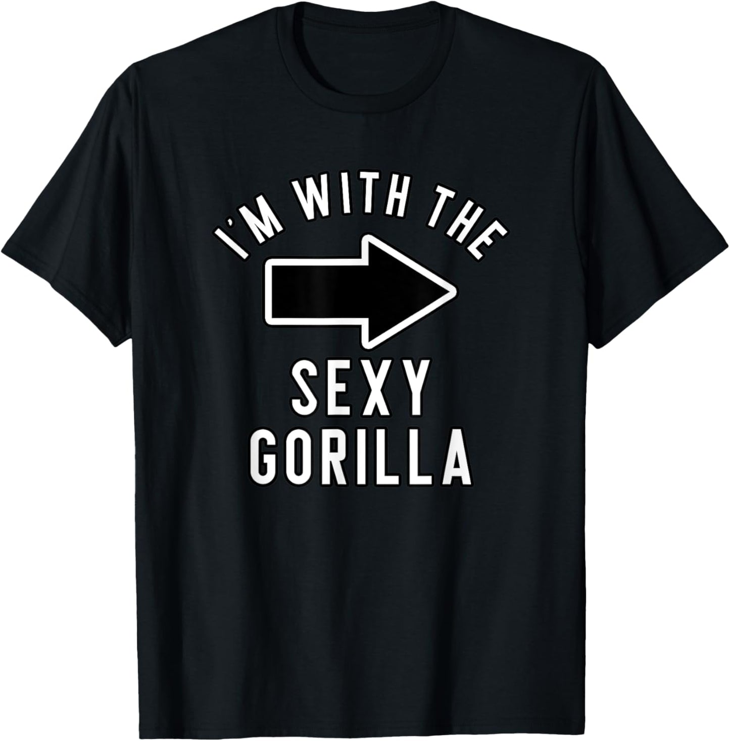 Couples Halloween Costume Shirts I'm With The Sexy Gorilla T-Shirt
