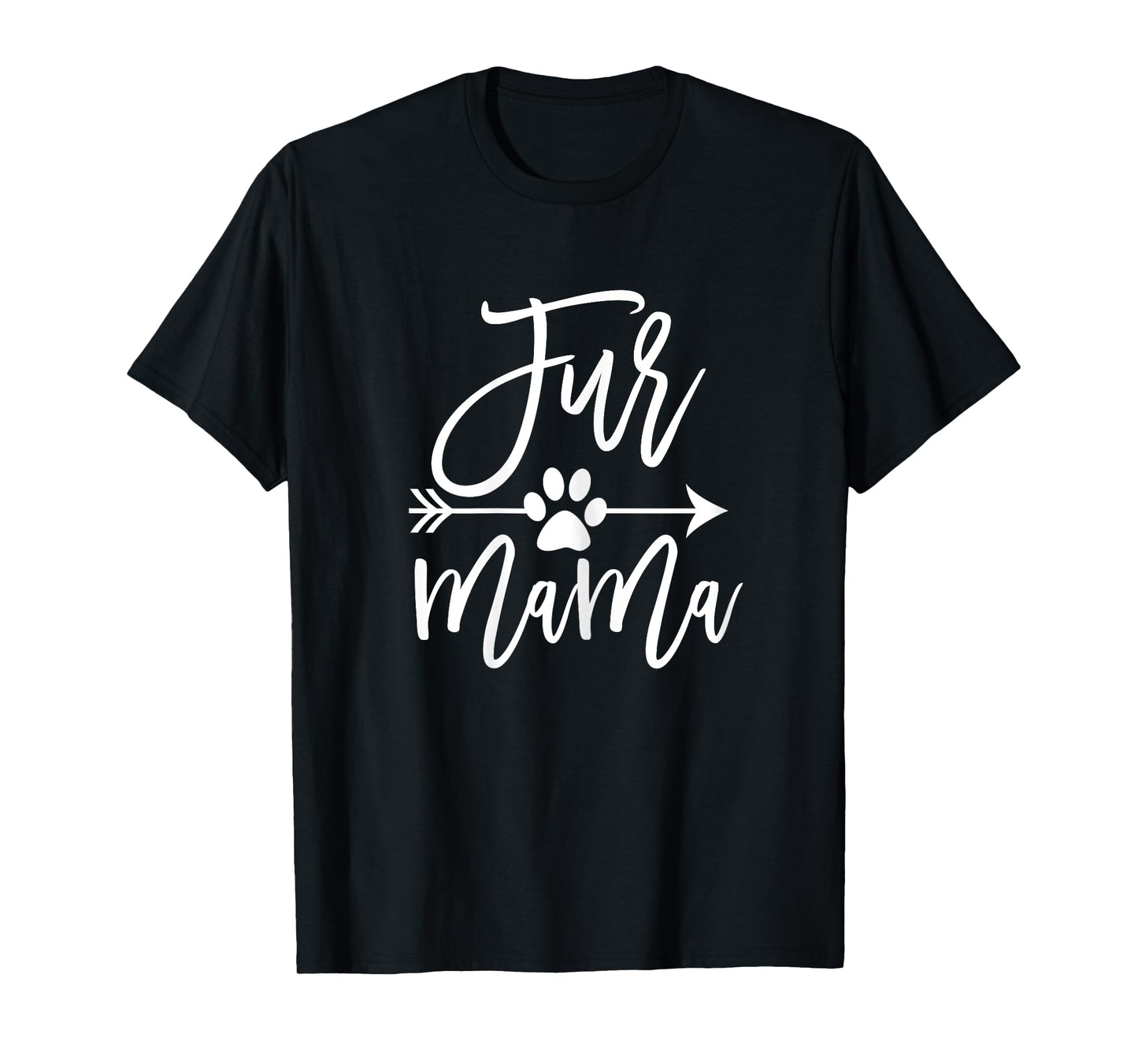 Fur Mama Dog and Cat Mom Furmama T-Shirt for Women