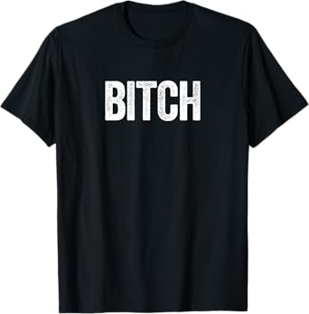 Bitch. Festive, Funny, Him and Her, Couples T-Shirt