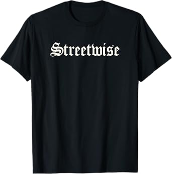 Streetwise T-Shirt