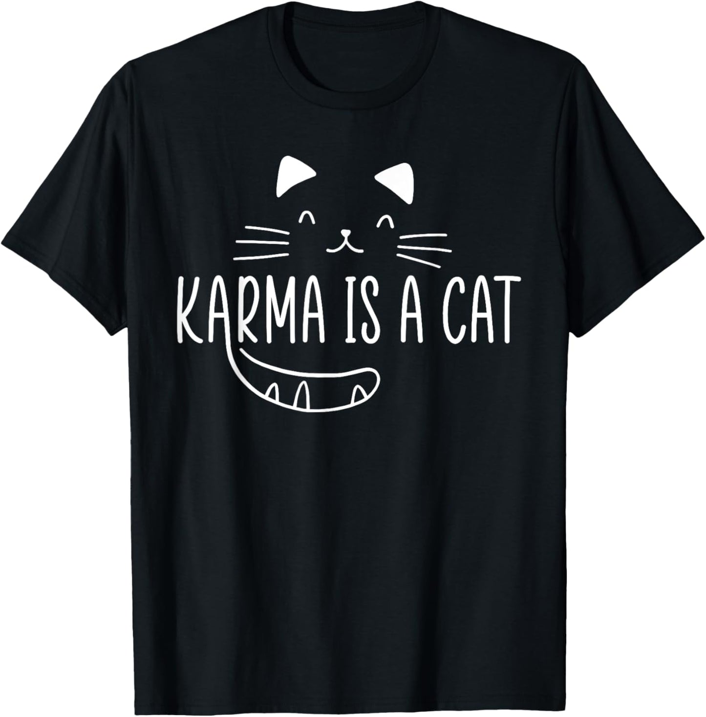 Karma Is A Cat Music Lover Fan Cat Lover Cat Owner Gift T-Shirt