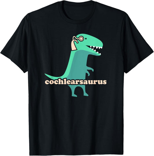 Dinosaur - Hearing Loss Awareness / Cute Cochlear Implant T-Shirt