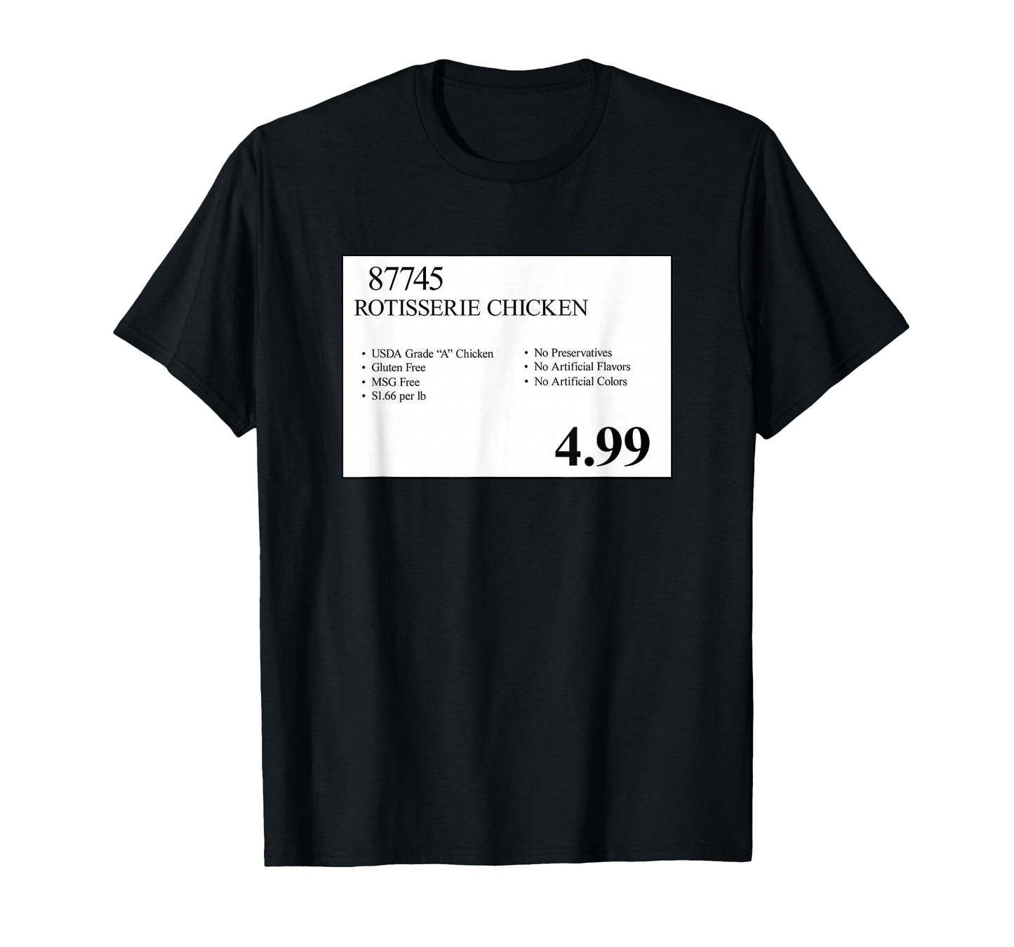 4.99 Rotisserie Chicken Sign T-Shirt