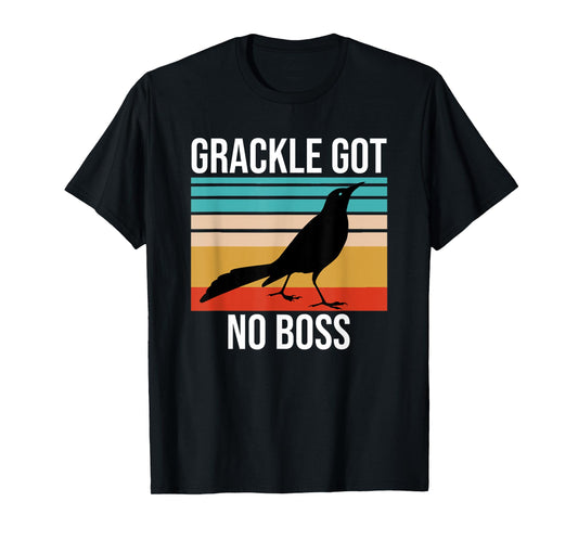 Vintage Grackle Got No Boss Funny Bird Lover Retro T-Shirt